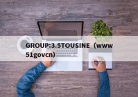 GROUP:3.5TOUSINE（www51govcn）